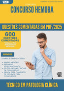 1000 Questões Comentadas para Concurso Tecnico Em Patologia Clinica Hemoba 2025 - 600 Questões