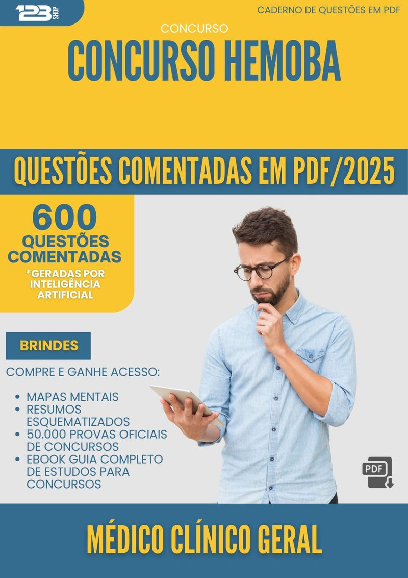 1000 Questões Comentadas para Concurso Medico Clinico Geral Hemoba 2025 - 600 Questões