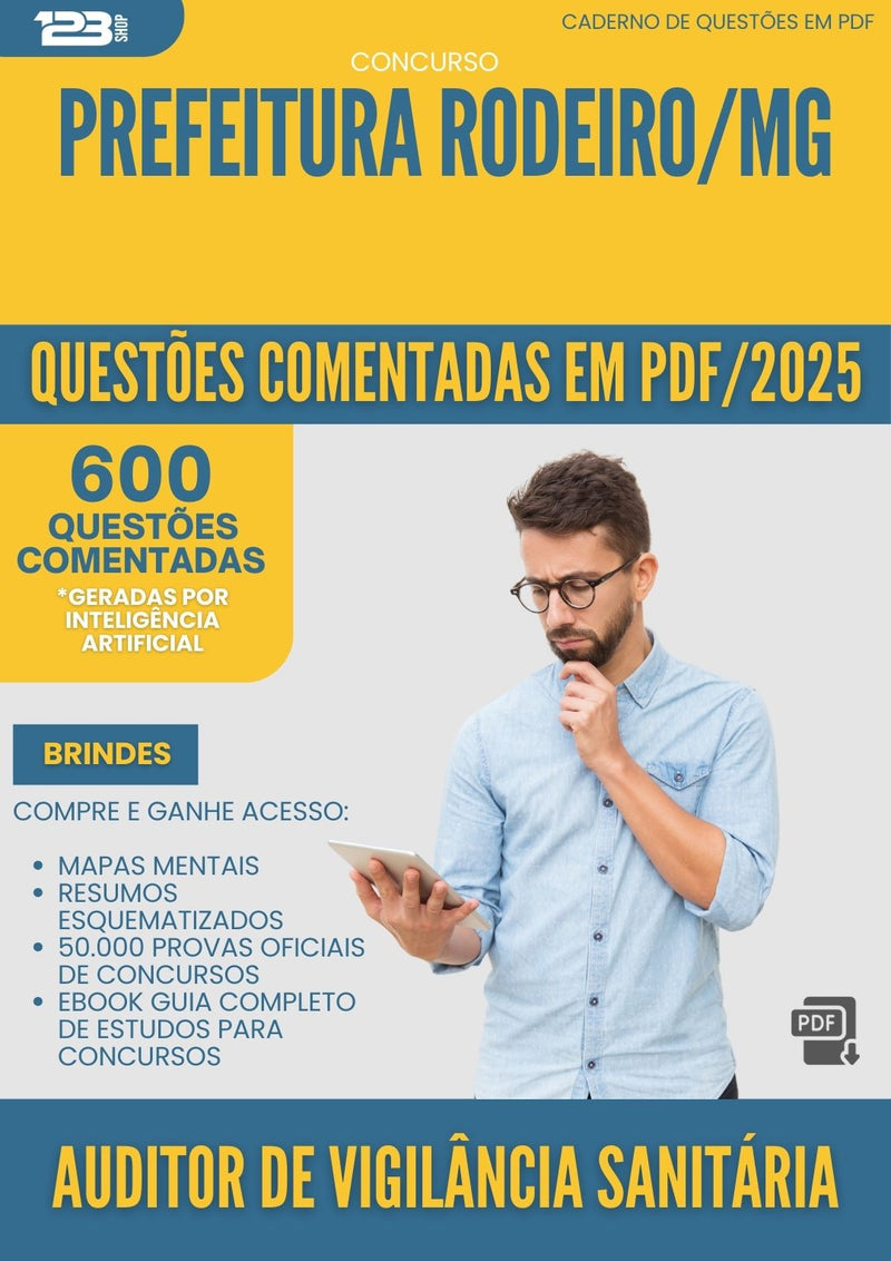 1000 Questões Comentadas para Concurso Auditor De Vigilancia Sanitaria da Prefeitura Rodeiro Mg 2025 - 600 Questões