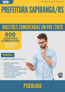 1000 Questões Comentadas para Concurso Psicologo da Prefeitura Sapiranga Rs 2025 - 600 Questões