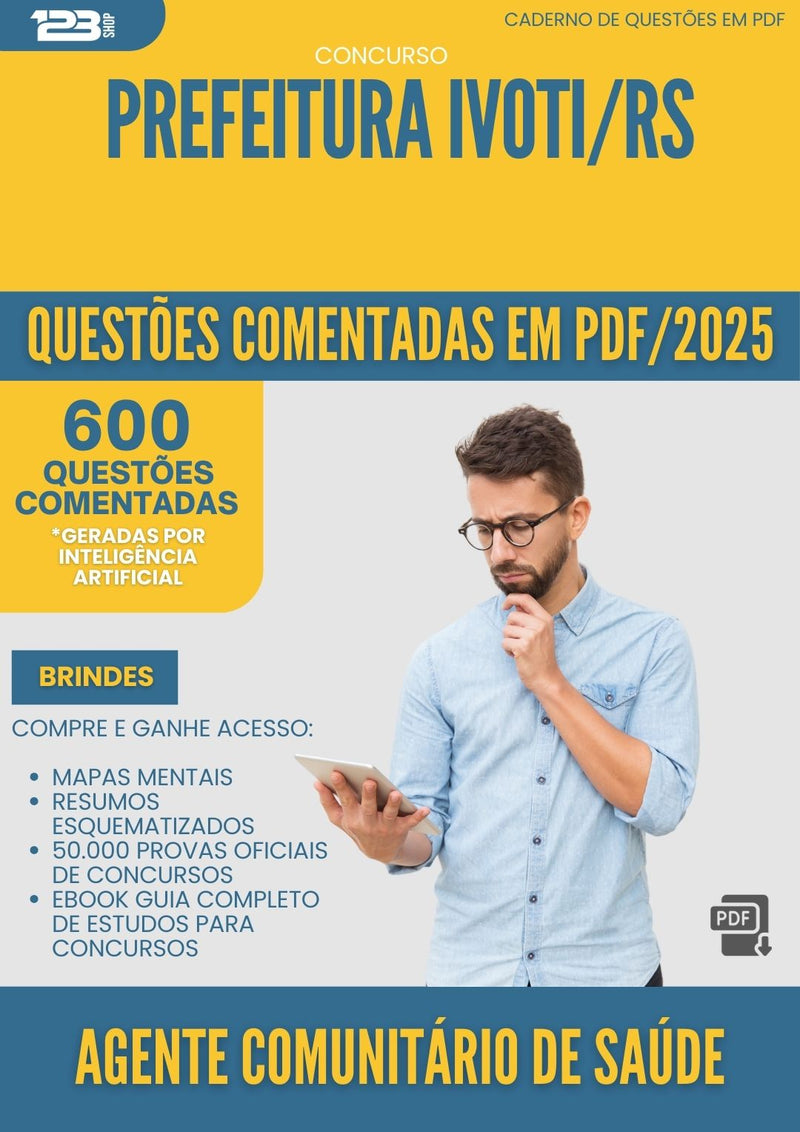 1000 Questões Comentadas para Concurso Agente Comunitario De Saude da Prefeitura Ivoti Rs 2025 - 600 Questões