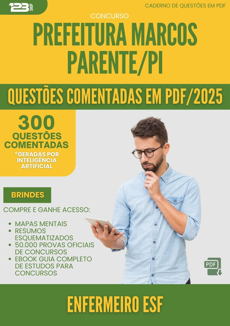 1000 Questões Comentadas para Concurso Enfermeiro Esf da Prefeitura Marcos Parente Pi 2025 - 400 Questões