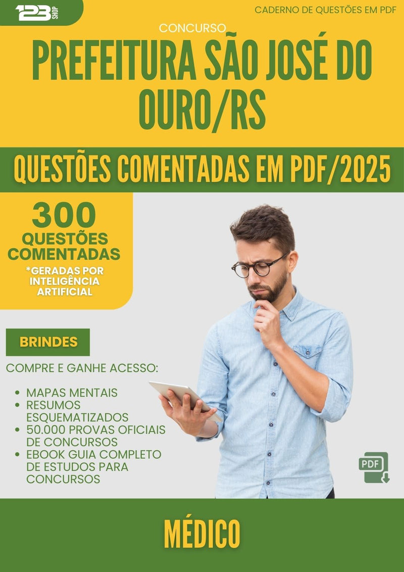 1000 Questões Comentadas para Concurso Medico Sao Jose Do da Prefeitura Ouro Rs 2025 - 400 Questões