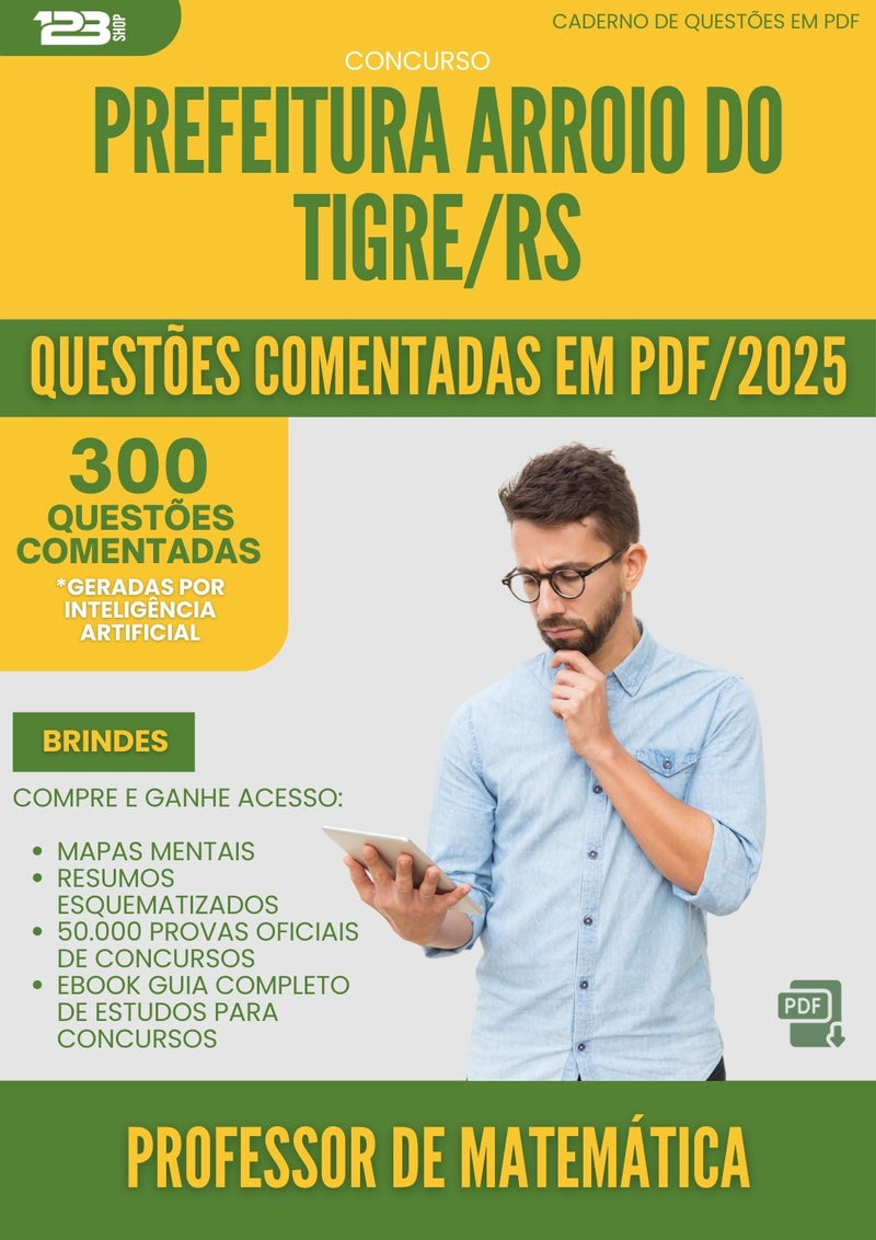 1000 Questões Comentadas para Concurso Professor De Matematica da Prefeitura Arroio Do Tigre Rs 2025 - 400 Questões