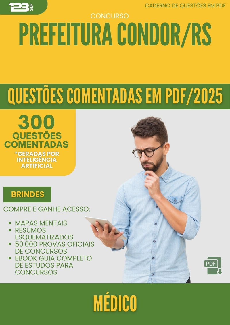 1000 Questões Comentadas para Concurso Medico da Prefeitura Condor Rs 2025 - 400 Questões
