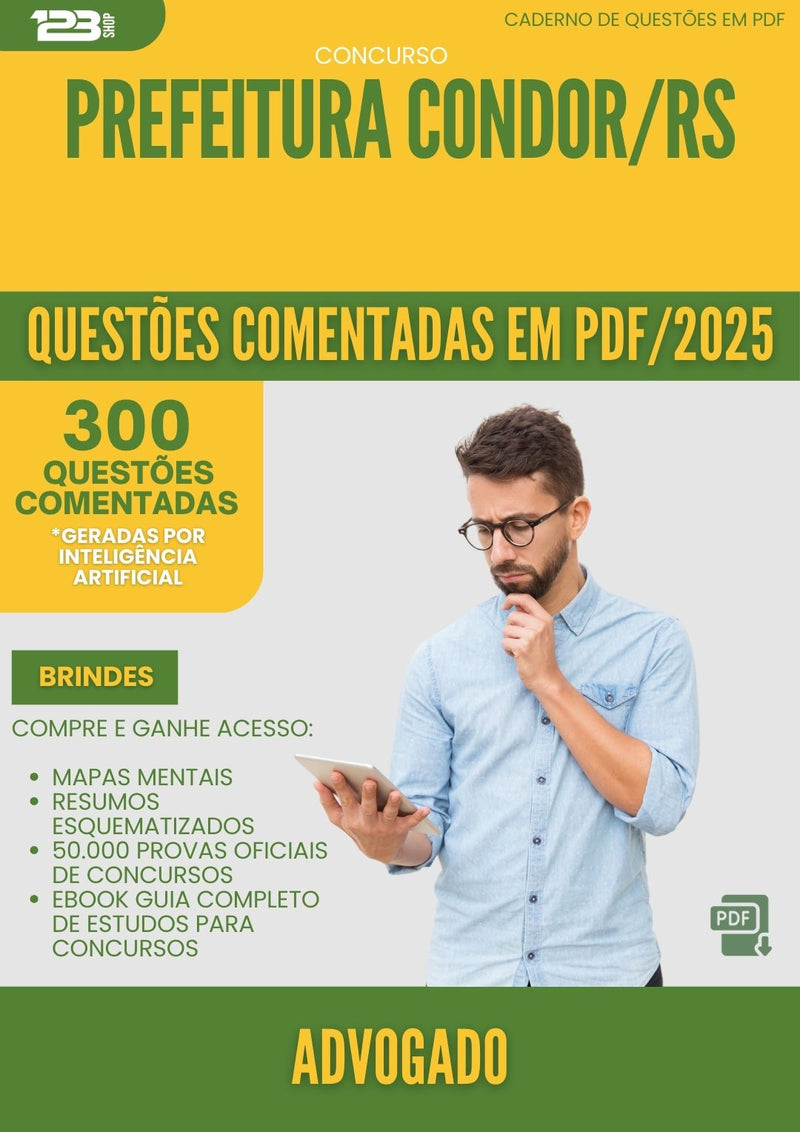 1000 Questões Comentadas para Concurso Advogado da Prefeitura Condor Rs 2025 - 400 Questões