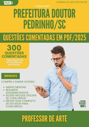 1000 Questões Comentadas para Concurso Professor De Arte da Prefeitura Doutor Pedrinho Sc 2025 - 400 Questões