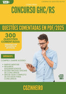1000 Questões Comentadas para Concurso Cozinheiro Ghc Rs 2025 - 400 Questões