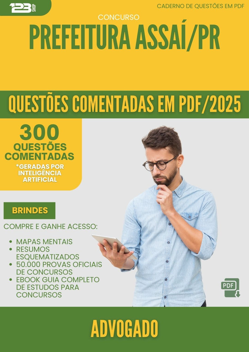 1000 Questões Comentadas para Concurso Advogado da Prefeitura Assai Pr 2025 - 400 Questões