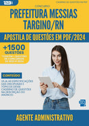 Apostila de Questões para Concurso Agente Administrativo Prefeitura Messias Targino RN 2024 - Mais de 1.500 Questões