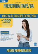 Apostila de Questões para Concurso Agente Administrativo Prefeitura Itapé BA 2024 - Mais de 1.500 Questões