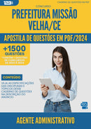 Apostila de Questões para Concurso Agente Administrativo Prefeitura Missão Velha CE 2024 - Mais de 1.500 Questões