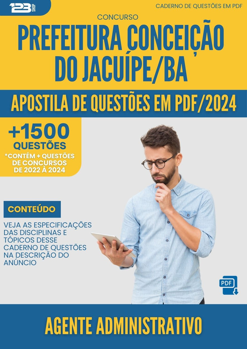 Apostila de Questões para Concurso Agente Administrativo Prefeitura Conceição do Jacuípe BA 2024 - Mais de 1.500 Questões