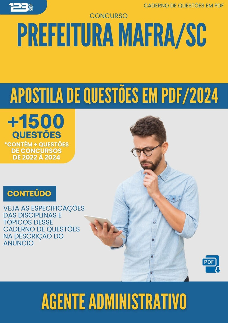 Apostila de Questões para Concurso Agente Administrativo Prefeitura Mafra SC 2024 - Mais de 1.500 Questões