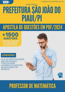 Apostila de Questões para Concurso Professor De Matematica da Prefeitura Sao Joao Do Piaui Pi 2024 - Mais de 1.500 Questões