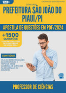 Apostila de Questões para Concurso Professor De Ciencias da Prefeitura Sao Joao Do Piaui Pi 2024 - Mais de 1.500 Questões