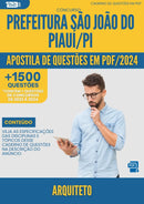 Apostila de Questões para Concurso Arquiteto da Prefeitura Sao Joao Do Piaui Pi 2024 - Mais de 1.500 Questões