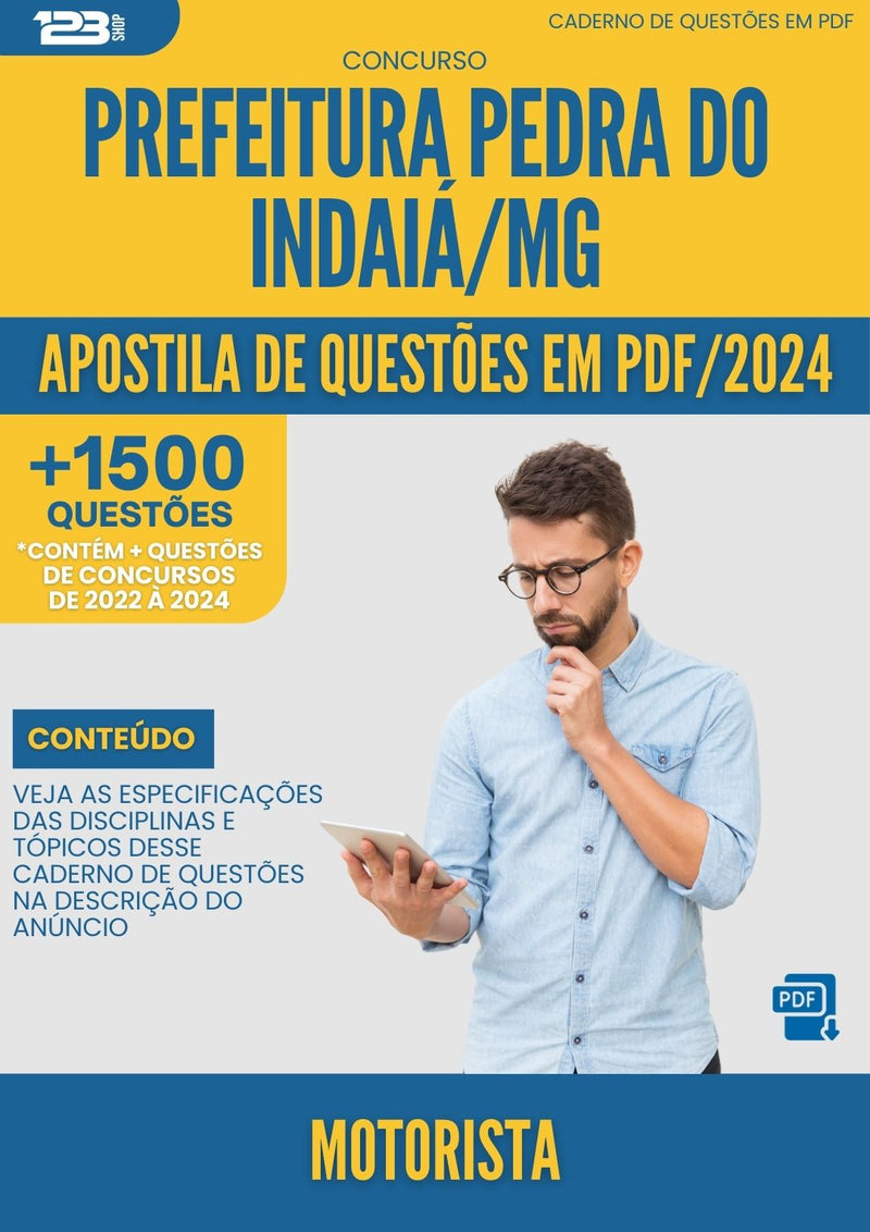 Apostila de Questões para Concurso Motorista da Prefeitura Pedra Do Indaia Mg 2024 - Mais de 1.500 Questões