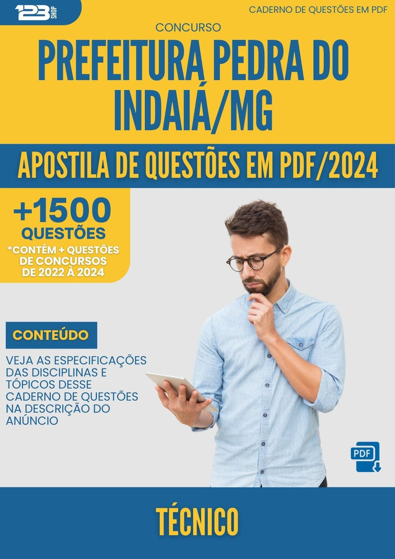 Apostila de Questões para Concurso Tecnico da Prefeitura Pedra Do Indaia Mg 2024 - Mais de 1.500 Questões