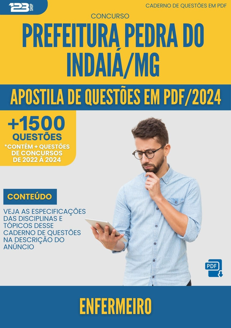 Apostila de Questões para Concurso Enfermeiro da Prefeitura Pedra Do Indaia Mg 2024 - Mais de 1.500 Questões