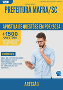 Apostila de Questões para Concurso Artesao Prefeitura da Prefeitura Mafra Sc 2024 - Mais de 1.500 Questões