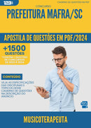 Apostila de Questões para Concurso Musicoterapeuta Prefeitura da Prefeitura Mafra Sc 2024 - Mais de 1.500 Questões