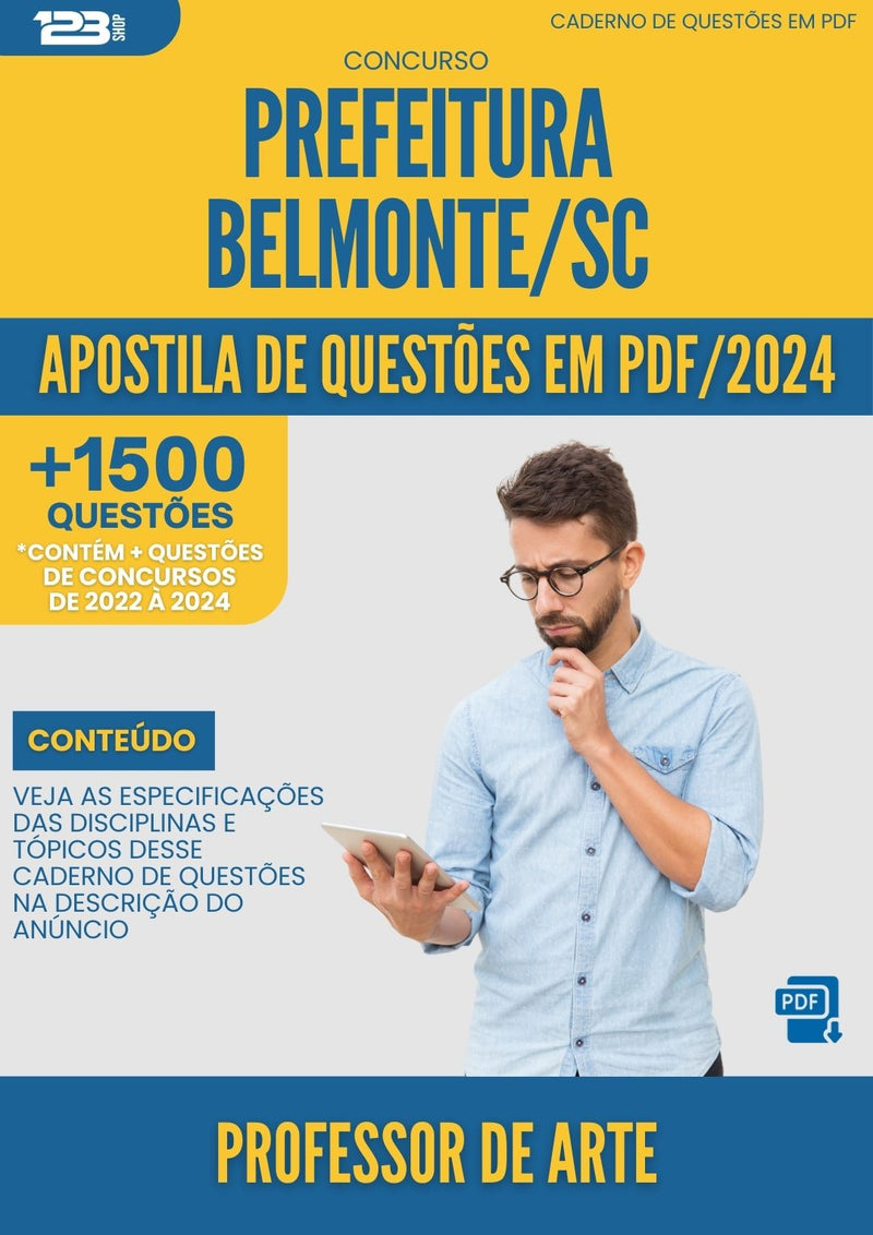Apostila de Questões para Concurso Professor De Arte da Prefeitura Belmonte Sc 2024 - Mais de 1.500 Questões