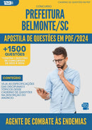 Apostila de Questões para Concurso Agente De Combate As Endemias da Prefeitura Belmonte Sc 2024 - Mais de 1.500 Questões