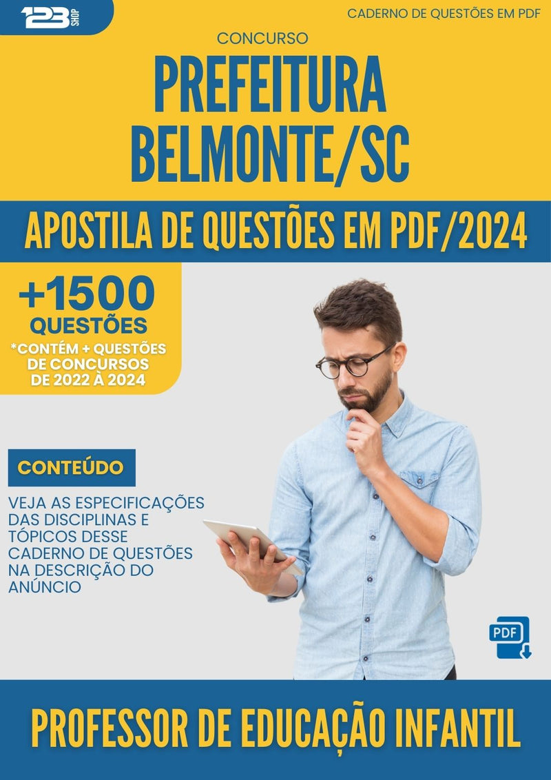 Apostila de Questões para Concurso Professor De Educacao Infantil da Prefeitura Belmonte Sc 2024 - Mais de 1.500 Questões