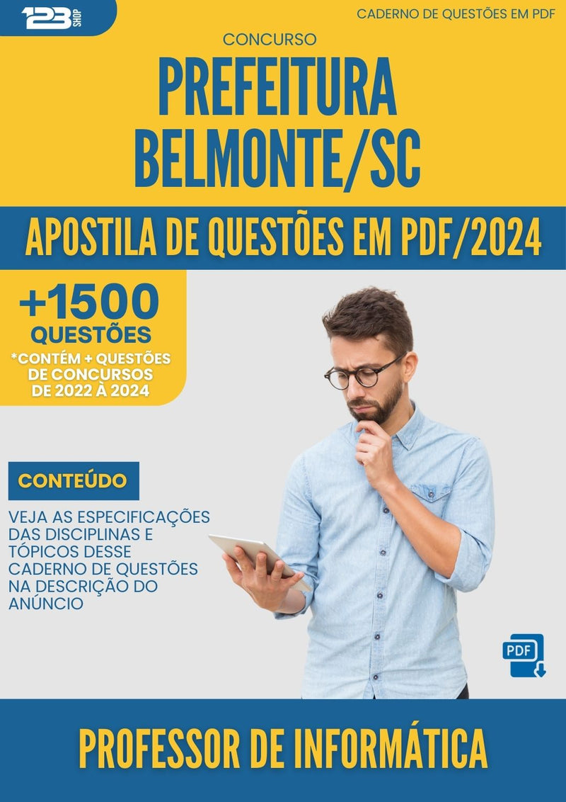 Apostila de Questões para Concurso Professor De Informatica da Prefeitura Belmonte Sc 2024 - Mais de 1.500 Questões