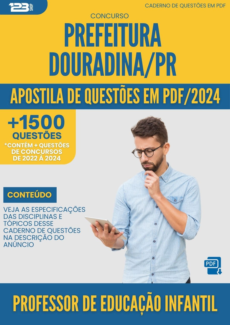 Apostila de Questões para Concurso Professor De Educacao Infantil da Prefeitura Douradina Pr 2024 - Mais de 1.500 Questões
