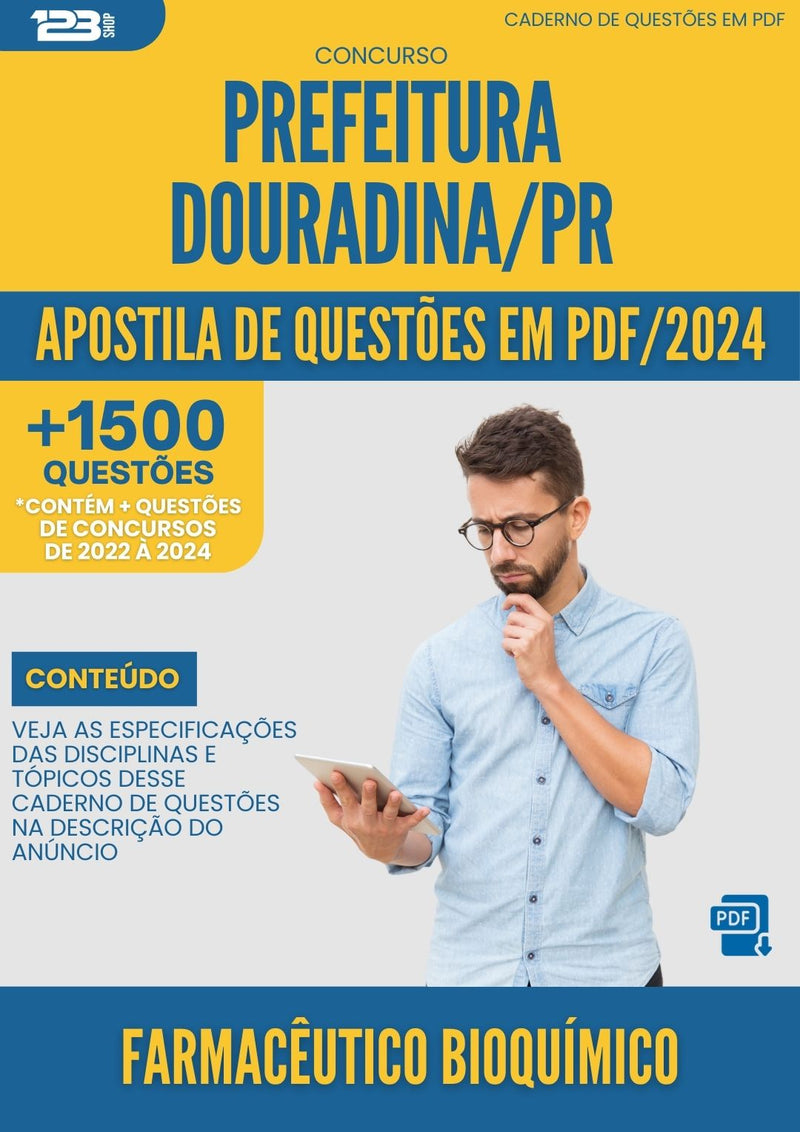 Apostila de Questões para Concurso Farmaceutico Bioquimico da Prefeitura Douradina Pr 2024 - Mais de 1.500 Questões