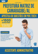 Apostila de Questões para Concurso Assistente Administrativo da Prefeitura Matriz De Camaragibe Al 2024 - Mais de 1.500 Questões