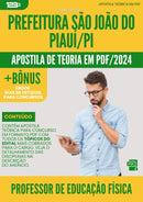 Apostila Teórica para Concurso Professor De Educacao Fisica da Prefeitura Sao Joao Do Piaui Pi 2024 - Conteúdo de Acordo com Edital