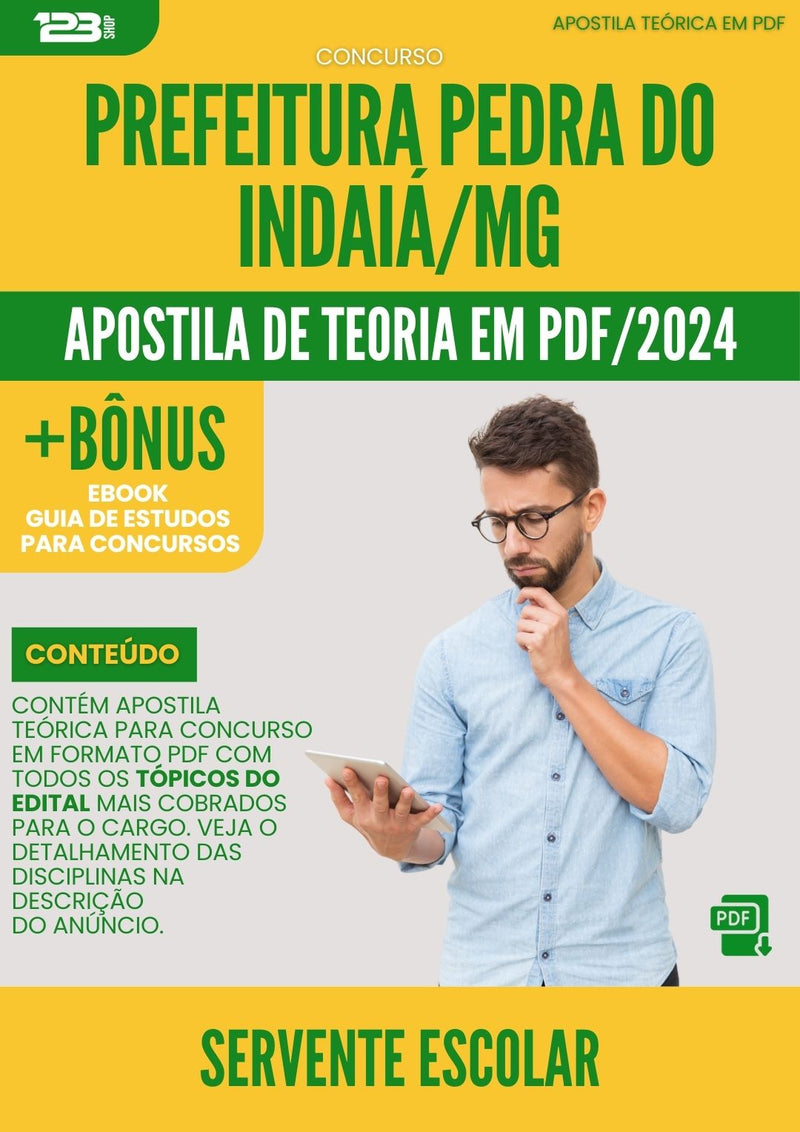 Apostila Teórica para Concurso Servente Escolar da Prefeitura Pedra Do Indaia Mg 2024 - Conteúdo de Acordo com Edital