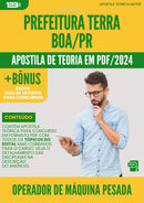 Apostila Teórica para Concurso Operador De Maquina Pesada da Prefeitura Terra Boa Pr 2024 - Conteúdo de Acordo com Edital