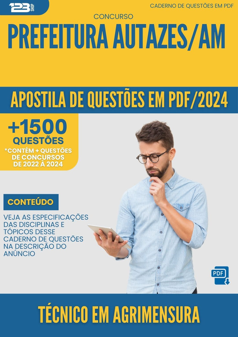 Apostila de Questões para Concurso Tecnico Em Agrimensura da Prefeitura Autazes Am 2024 - Mais de 1.500 Questões