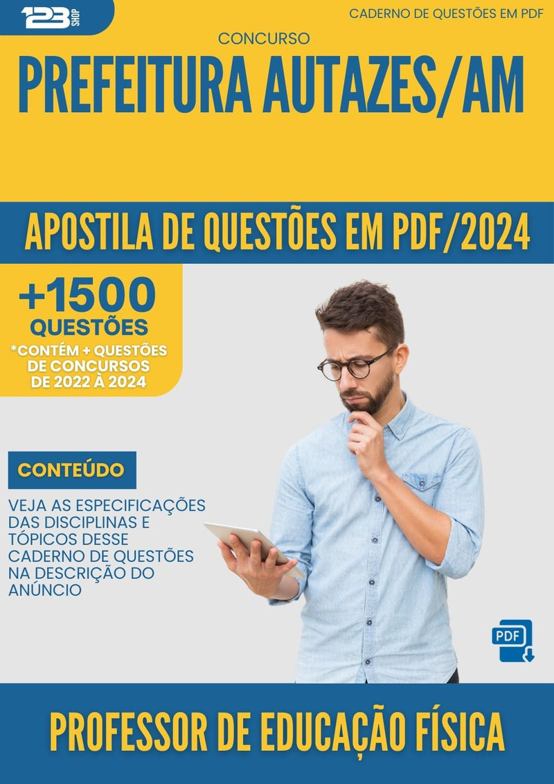 Apostila de Questões para Concurso Professor De Educacao Fisica da Prefeitura Autazes Am 2024 - Mais de 1.500 Questões