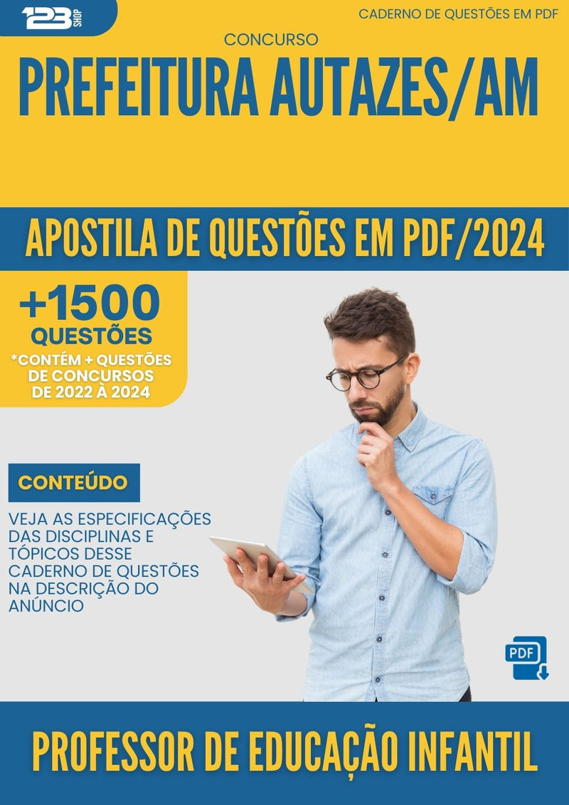 Apostila de Questões para Concurso Professor De Educacao Infantil da Prefeitura Autazes Am 2024 - Mais de 1.500 Questões