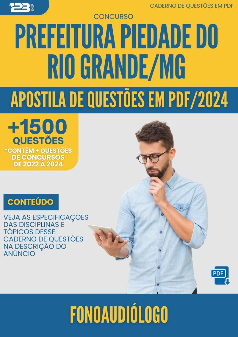 Apostila de Questões para Concurso Fonoaudiologo da Prefeitura Piedade Do Rio Grande Mg 2024 - Mais de 1.500 Questões