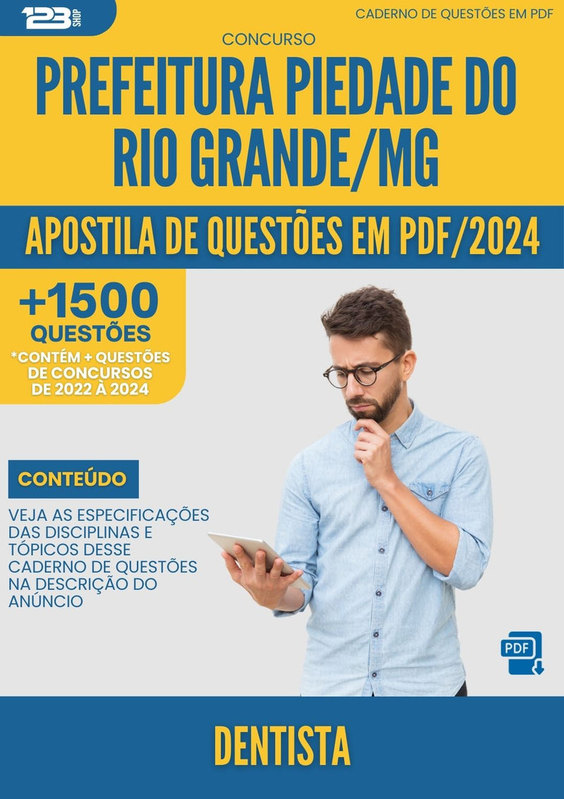 Apostila de Questões para Concurso Dentista da Prefeitura Piedade Do Rio Grande Mg 2024 - Mais de 1.500 Questões