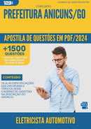 Apostila de Questões para Concurso Eletricista Automotivo da Prefeitura Anicuns Go 2024 - Mais de 1.500 Questões