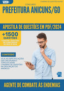 Apostila de Questões para Concurso Agente De Combate As Endemias da Prefeitura Anicuns Go 2024 - Mais de 1.500 Questões