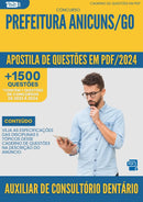 Apostila de Questões para Concurso Auxiliar De Consultorio Dentario da Prefeitura Anicuns Go 2024 - Mais de 1.500 Questões