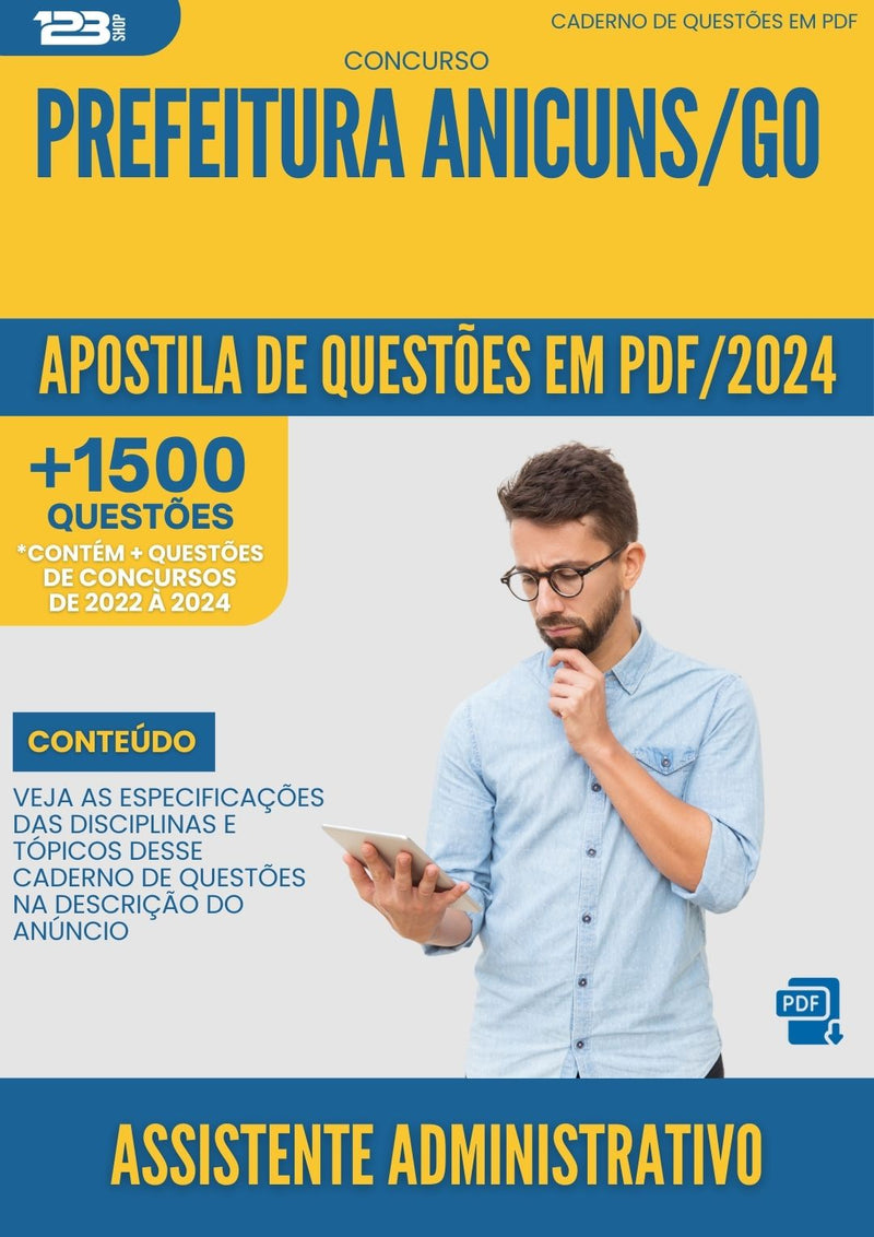 Apostila de Questões para Concurso Assistente Administrativo da Prefeitura Anicuns Go 2024 - Mais de 1.500 Questões