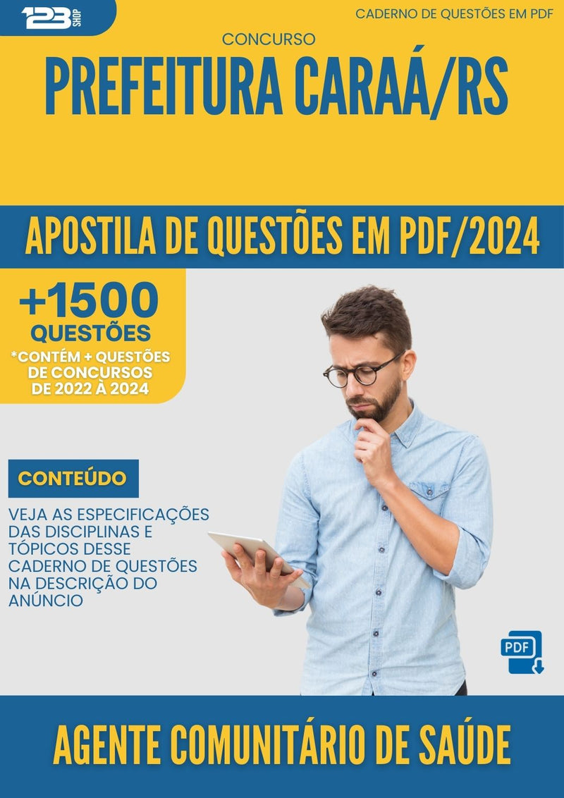 Apostila de Questões para Concurso Agente Comunitario De Saude da Prefeitura Caraa Rs 2024 - Mais de 1.500 Questões