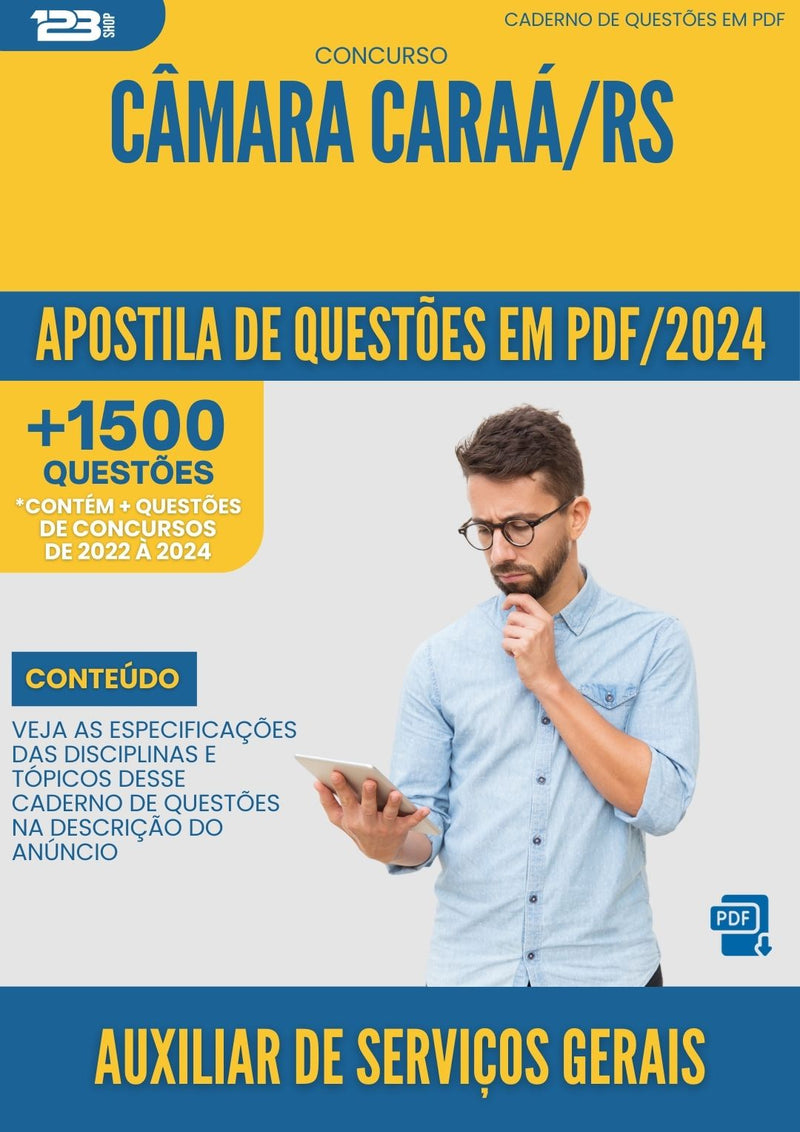 Apostila de Questões para Concurso Auxiliar De Servicos Gerais Camara da Prefeitura Caraa Rs 2024 - Mais de 1.500 Questões