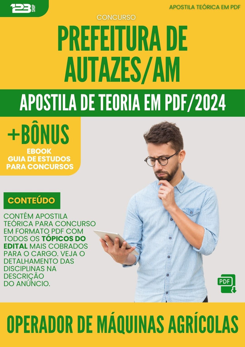 Apostila Teórica para Concurso Operador De Maquinas Agricolas da Prefeitura Autazes Am 2024 - Conteúdo de Acordo com Edital