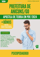 Apostila Teórica para Concurso Psicopedagogo da Prefeitura Anicuns Go 2024 - Conteúdo de Acordo com Edital