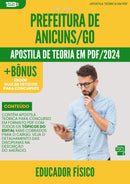 Apostila Teórica para Concurso Educador Fisico da Prefeitura Anicuns Go 2024 - Conteúdo de Acordo com Edital